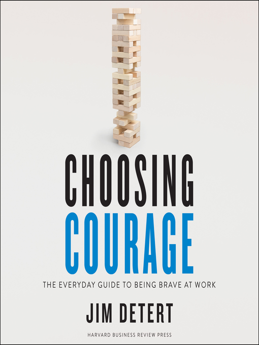 Title details for Choosing Courage by Jim Detert - Available